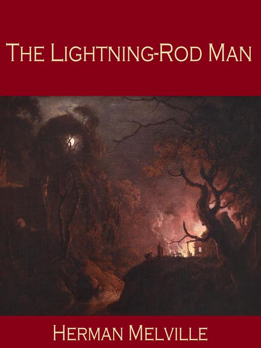 Title details for The Lightning-Rod Man by Herman Melville - Wait list